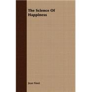 The Science of Happiness by Finot, Jean, 9781406768619