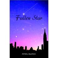 Fallen Star by Falotico, Peter J., 9781413458619