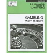 Gambling: What's at Stake? by Doak, Melissa J., 9781414448619