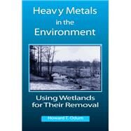 Heavy Metals in the Environment by Odum, Howard T., 9780367398620