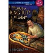 The Curse of King Tut's Mummy (Totally True Adventures) How a Lost Tomb Was Found by Zoehfeld, Kathleen Weidner; Nelson, James, 9780375838620