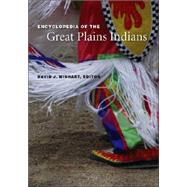 Encyclopedia of the Great Plains Indians by Wishart, David J., 9780803298620