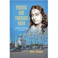 Finding God Through Yoga by Neumann, David J., 9781469648620