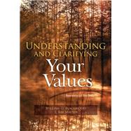 Understanding and Clarifying Your Values by Blackwood, William O., Ph.d.; Mauser, L. Ray, 9781475108620