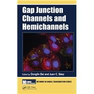 Gap Junction Channels and Hemichannels by Bai; Donglin, 9781498738620