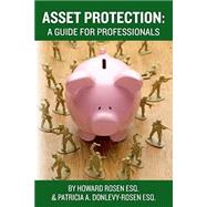 Asset Protection by Rosen, Howard; Donlevy-rosen, Patricia A., 9781501078620