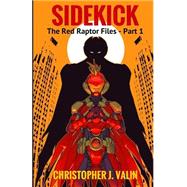 Sidekick by Valin, Christopher J.; Meyers, Jonboy, 9781518698620