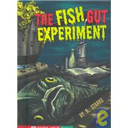 The Fish Gut Experiment by Starke, Ruth, 9781598898620