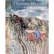 Thomas Hennell The Land and the Mind by Kilburn, Jessica, 9781910258620