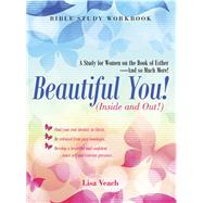 Beautiful You! Inside and Out! by Veach, Lisa, 9781973628620