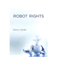 Robot Rights by Gunkel, David J., 9780262038621