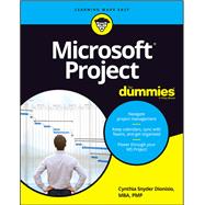 Microsoft Project For Dummies by Dionisio, Cynthia Snyder, 9781119858621