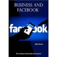 Business and Facebook by Stone, Julia, 9781505718621