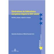 Gnrations de Fdralistes Europens Depuis Le Xixe Sicle by Duchenne, Genevie`ve; Dumoulin, Michel, 9789052018621