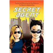 Secret Agent by Spizman, Robyn Freedman; Johnston, Mark, 9781416918622