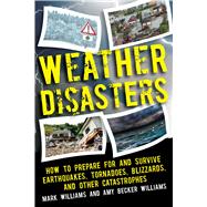 Weather Disasters by Williams, Mark D.; Williams, Amy Becker, 9781510728622