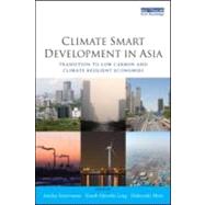 Climate Smart Development in Asia by Srinivasan, Ancha; Ling, Frank Hiroshi; Mori, Hideyuki, 9781844078622
