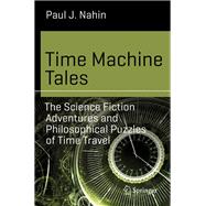 Time Machine Tales by Nahin, Paul J., 9783319488622