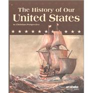 History of Our United States Student (4th Edition) by A Beka Book, 9780000108623