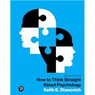 How to Think Straight About Psychology, Books a la Carte by Stanovich, Keith E., 9780134478623