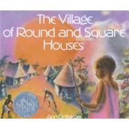 The Village of Round and Square Houses by Grifalconi, Ann, 9780316328623