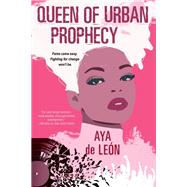 Queen of Urban Prophecy by de Leon, Aya, 9781496728623