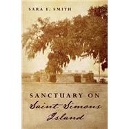 Sanctuary on Saint Simons Island by Smith, Sara E., 9781500298623