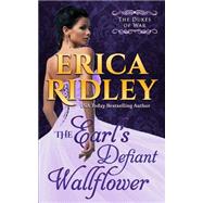 The Earl's Defiant Wallflower by Ridley, Erica, 9781503198623