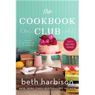 The Cookbook Club by Harbison, Beth, 9780062958624