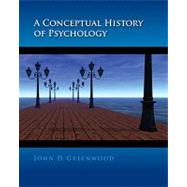A Conceptual History of Psychology by Greenwood, John D., 9780072858624