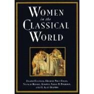 Women in the Classical World Image and Text by Fantham, Elaine; Foley, Helene Peet; Kampen, Natalie Boymel; Pomeroy, Sarah B.; Shapiro, H. A., 9780195098624