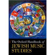 The Oxford Handbook of Jewish Music Studies by Frhauf, Tina, 9780197528624