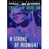 A Stroke of Midnight by Hamilton, Laurell K., 9781593358624
