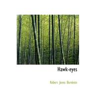 Hawk-eyes by Burdette, Robert Jones, 9780554528625