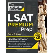 Princeton Review LSAT Premium Prep, 30th Edition 2 Official LSAT PrepTests + Real LSAT Drills + Review for the New Exam by The Princeton Review, 9780593518625