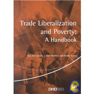Trade Liberalization and Poverty by McCulloch, Neil; Winters, L. Alan; Cirera, Xavier, 9781898128625