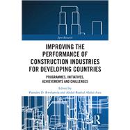 Improving the Performance of Construction Industries for Developing Countries by Pantaleo D. Rwelamila; Abdul-Rashid Abdul-Aziz, 9780367338626