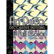Art Deco Decorative Patterns In Full Color by Christian Stoll, 9780486448626