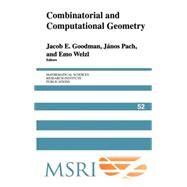 Combinatorial and Computational Geometry by Edited by Jacob E. Goodman , Janos Pach , Emo Welzl, 9780521848626