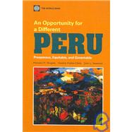 An Opportunity for a Different Peru: Prosperous, Equitable, and Governable by Giugale, Marcelo M.; Fretes-Cibils, Vicente; Newman, John L., 9780821368626