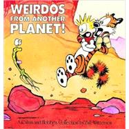 Weirdos from Another Planet! A Calvin and Hobbes Collection by Watterson, Bill, 9780836218626