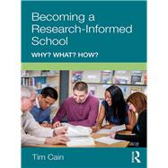 How Schools Become Evidence-Informed: Using research effectively by Cain; Tim, 9781138308626