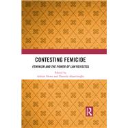 Contesting Femicide by Howe, Adrian; Alaattinoglu, Daniela, 9781138478626