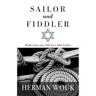 Sailor and Fiddler by Wouk, Herman, 9781410488626