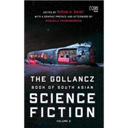 The Gollancz Book of South Asian Science Fiction Volume 2 by , 9789391028626