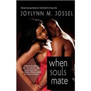 When Souls Mate by Jossel, Joylynn, 9780312328627