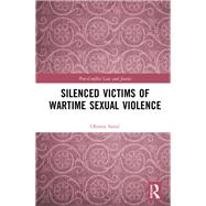 Silenced Victims of Wartime Sexual Violence by Simic; Olivera, 9781138918627