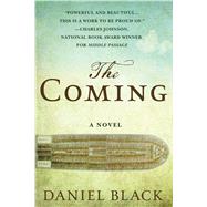 The Coming by Black, Daniel, 9781250098627