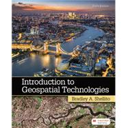 Introduction to Geospatial Technology by Bradley A. Shellito, 9781319498627