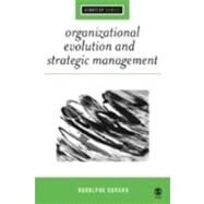 Organizational Evolution And Strategic Management by Rodolphe Durand, 9781412908627